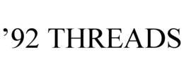 ’92 THREADS trademark