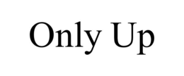 ONLY UP trademark