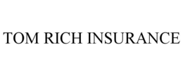 TOM RICH INSURANCE trademark