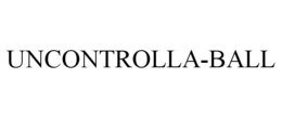 UNCONTROLLA-BALL trademark