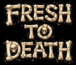 FRESH TO DEATH trademark