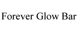 FOREVER GLOW BAR trademark
