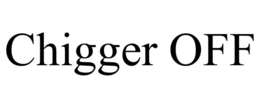 CHIGGER OFF trademark