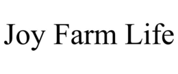 JOY FARM LIFE trademark