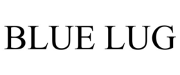 BLUE LUG trademark