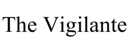 THE VIGILANTE trademark