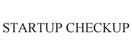 STARTUP CHECKUP trademark