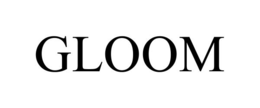 GLOOM trademark