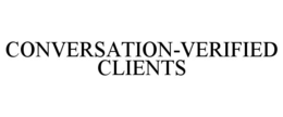 CONVERSATION-VERIFIED CLIENTS trademark