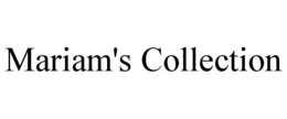 MARIAM'S COLLECTION trademark