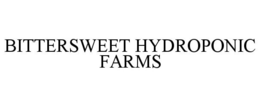 BITTERSWEET HYDROPONIC FARMS trademark