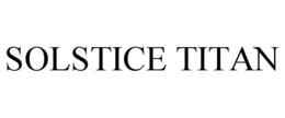 SOLSTICE TITAN trademark