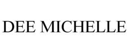 DEE MICHELLE trademark