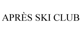 APRÈS SKI CLUB trademark