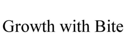 GROWTH WITH BITE trademark