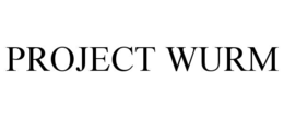 PROJECT WURM trademark