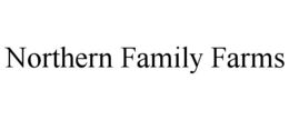 NORTHERN FAMILY FARMS trademark
