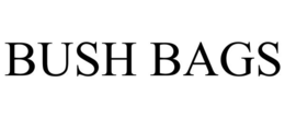 BUSH BAGS trademark