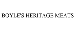 BOYLE'S HERITAGE MEATS trademark
