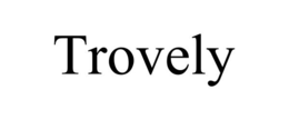 TROVELY trademark