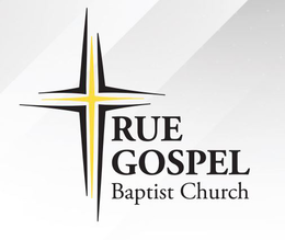 TRUE GOSPEL BAPTIST CHURCH trademark