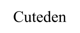 CUTEDEN trademark