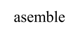 ASEMBLE trademark