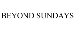 BEYOND SUNDAYS trademark