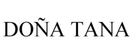 DOÑA TANA trademark