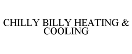 CHILLY BILLY HEATING & COOLING trademark