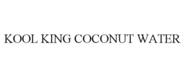 KOOL KING COCONUT WATER trademark