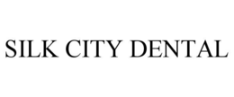 SILK CITY DENTAL trademark