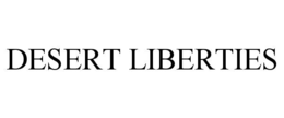 DESERT LIBERTIES trademark