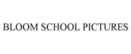 BLOOM SCHOOL PICTURES trademark