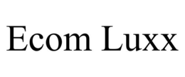 ECOM LUXX trademark