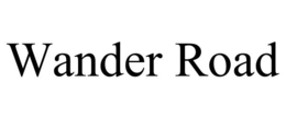 WANDER ROAD trademark