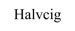 HALVCIG trademark