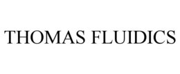 THOMAS FLUIDICS trademark