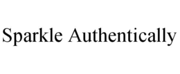 SPARKLE AUTHENTICALLY trademark