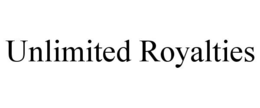 UNLIMITED ROYALTIES trademark