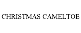 CHRISTMAS CAMELTOE trademark