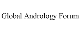 GLOBAL ANDROLOGY FORUM trademark