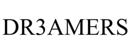 DR3AMERS trademark