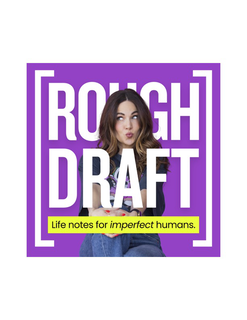 ROUGH DRAFT LIFE NOTES FOR IMPERFECT HUMANS. trademark