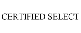 CERTIFIED SELECT trademark