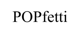 POPFETTI trademark