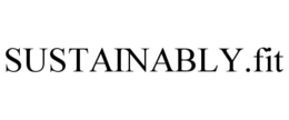 SUSTAINABLY.FIT trademark