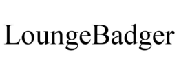 LOUNGEBADGER trademark