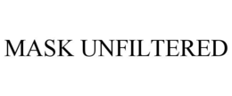 MASK UNFILTERED trademark