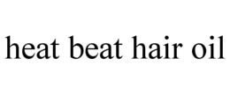 HEAT BEAT HAIR OIL trademark